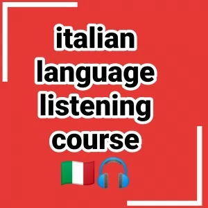 كورس استماع ومحادثة لغة إيطالية مستوى A1-A2