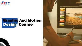 جرافيكس و موشن جرافيكس [graphic and motion design course]