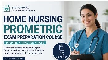 Nursing in Home Health Care Promotion Examination Preparation Course