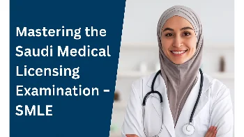 Mastering the Saudi Medical Licensing Examination - SMLE